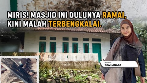 Bersama Dea, Bangun Kembali Masjid di Kabupaten Garut