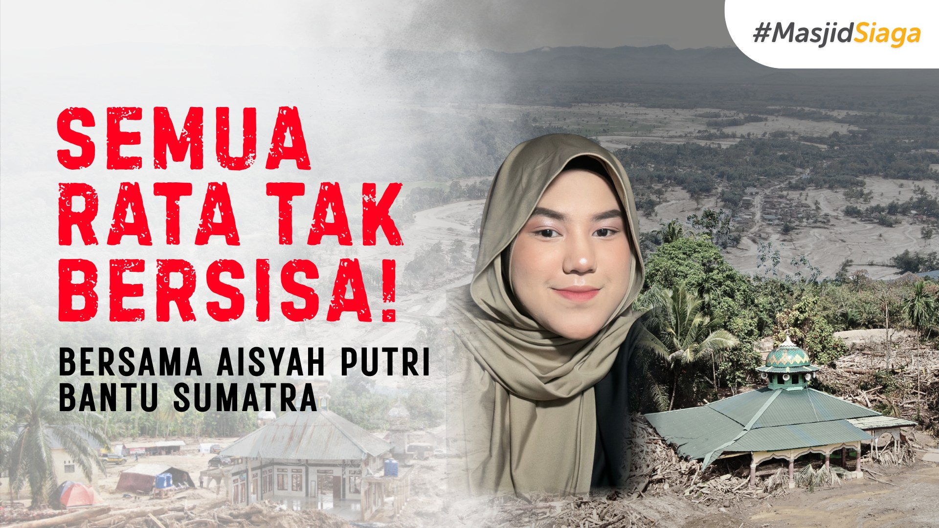 Bersama Aisyah Putri, Bantu Pulihkan Sumatra