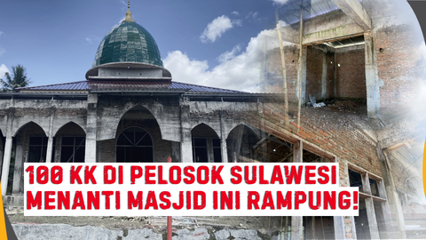 Bantu Selesaikan Pembangunan Masjid di Pelosok Sulawesi